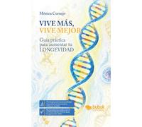 Vive más, vive mejor