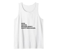 Vive. Ríe. por Favor, no lo vuelvas a Elegir. Camiseta sin Mangas