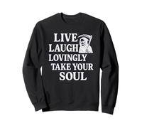 Vive, ríe y llévate tu alma con amor - Funny Grim Reaper Sudadera