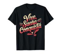 Vive Sueña Conquista Español Diseño de Cita Motivacional Camiseta