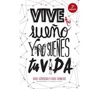 Vive tu sueño y no sueñes tu vida