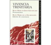 Vivencia trinitaria: Pensamientos; Informe de conciencia (CLÁSICOS DE ESPIRITUALIDAD)
