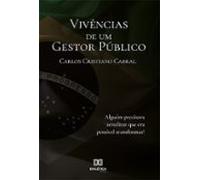 Vivências De Um Gestor Público (ebook)