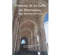 Vivencias de un Judío en Marruecos, Isaac Benhamu Murciano