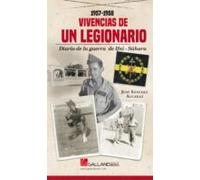Vivencias de un Legionario.: Diario de la Guerra de Ifni-Sáhara. 1957-1958. (SIN COLECCION)