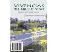 Vivencias Del Abuelo Nino