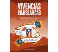 Vivencias Rojiblancas (ebook)