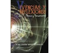 Vivencias Y Reflexiones (poesia Y Pensamiento)