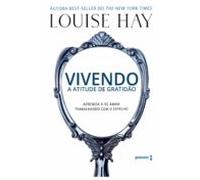 Vivendo A Atitude De Gratidão (ebook)