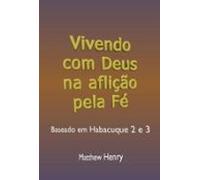 Vivendo Com Deus Na Aflição Pela Fé (ebook)