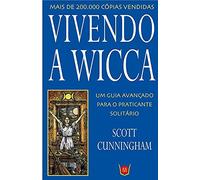 vivendo wicca um guia avanc praticante solitario