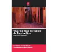Viver na zona protegida de Constantine: Quais são os requisitos?