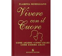 Vivere Con Il Cuore. Come Amarsi, C [Italia]
