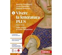Vivere la letteratura Plus + Antologia della Commedia. Per le Scuole superiori. Dalle origini al tardo Cinquecento (Vol. 1)