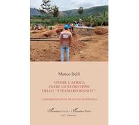 Vivere l'Africa oltre lo stereotipo dello "straniero bianco":: L'esperienza di un muzungu in Rwanda