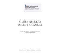 Vivere nell’era delle violazioni: Perché i tuoi dati non sono mai stati al sicuro e come vivere lo stesso