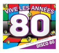 Vives Les Annees 80 & Disco 80 - Vive Les Années 80 : Disco 80