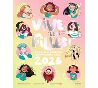 Vives les filles: Le guide de celles qui seront bientôt ados