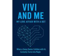 Vivi and Me: My Love Affair with a Bot