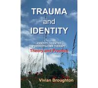 Vivian Broughton Trauma and Identity (Tapa blanda)