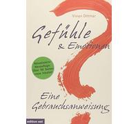Vivian Dittmar Gefühle & Emotionen - Eine Gebrauchsanweisung: Wie (Tapa blanda)