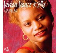 Vivian Vance Kelly - Hit Me Up