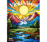 Vivid Vistas, Landscapes in Stained Glass Colouring Book: Exciting intricate designs for Adults, teens and those who like a challenge (Corky's Colouring Co. Colouring Books)