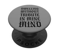 Vivienda sin Tributo en mi Mente Divertido Castlecore PopSockets PopGrip Adhesivo