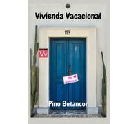 VIVIENDA VACACIONAL: Un verano para no olvidar