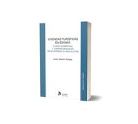 Viviendas turísticas en España: claves normativas y jurisprudenciales para entender su regulación