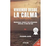 Viviendo desde la calma