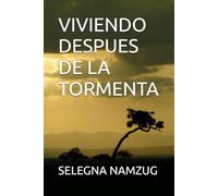 VIVIENDO DESPUES DE LA TORMENTA
