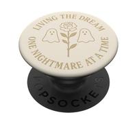 Viviendo el sueño, Graciosa Cita de Fantasmas Florales, Pesadilla, Bruja PopSockets PopGrip Adhesivo