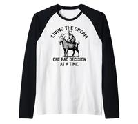 Viviendo el sueño una mala decisión a la vez Cabra divertida Camiseta Manga Raglan