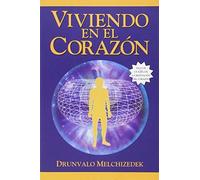 Viviendo en el Corazn (Spanish Edition) by Drunvalo Melchizedek(2014-01-29)