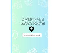 Viviendo en modo avión: Planificador y diario de viaje