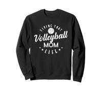 Viviendo Esa Vida de mamá de Voleibol Sudadera