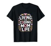 Viviendo La Codificación Mamá Vida Programador Madre Camiseta