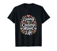 Viviendo La Codificación Mamá Vida Programador Madre Camiseta