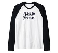 Viviendo la Vida con mis Favoritos Camiseta Manga Raglan