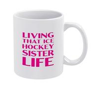 Viviendo La Vida De Una Hermana Del Hockey Sobre Hielo Taza Cerámica Taza De Café Con Asa Tazas 330Ml Para Café Té Leche