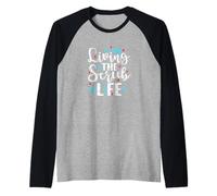 Viviendo la Vida del Exfoliante Camiseta Manga Raglan