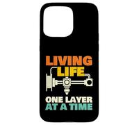 Viviendo la Vida una Capa a la Vez - Geek de impresión 3D Carcasa para iPhone 15 Pro MAX