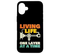 Viviendo la Vida una Capa a la Vez - Geek de impresión 3D Carcasa para iPhone 16 Plus