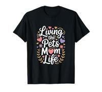 Viviendo Las Mascotas Mamá Vida Perro Gato Mamá Am Camiseta