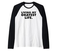 Viviendo mi Vida más Correcta Camiseta Manga Raglan