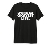Viviendo mi Vida más Correcta Camiseta Premium