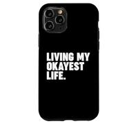 Viviendo mi vida más correcta Carcasa para iPhone 11 Pro