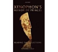 Vivienne J. Gray Xenophon's Mirror of Princes (Tapa dura)