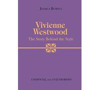 Vivienne Westwood: The Story Behind the Style